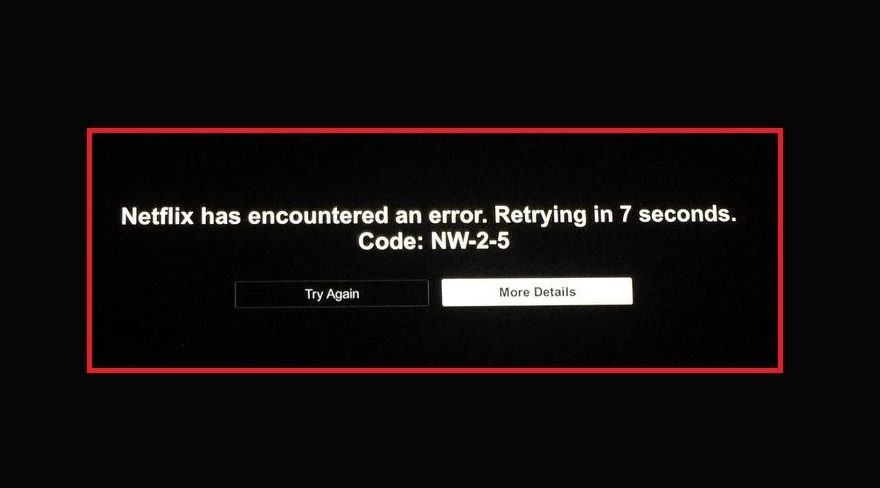 Fix the Netflix Error Code NW-2-5